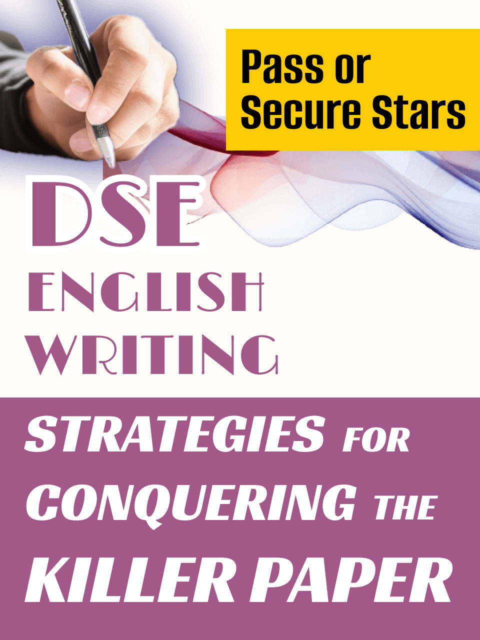 DSE English Writing | Strategies for the killer paper